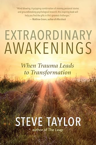 Extraordinary Awakenings: When Trauma Leads to Transformation von New World Library